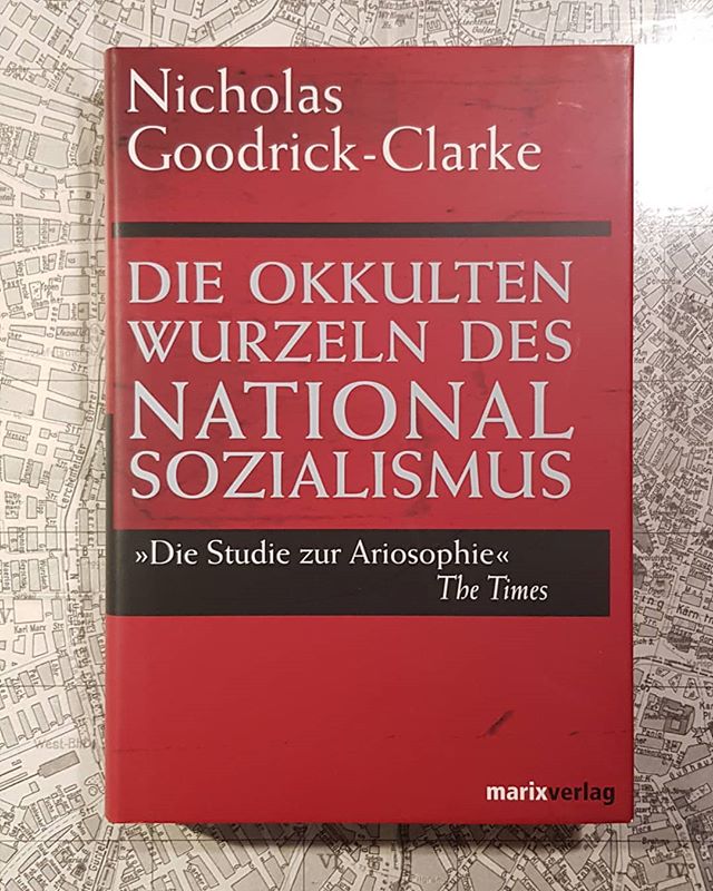 Nicholas Goodrick #buchderwoche Nicholas Goodrick-Clarke - „Die okkulten Wurzeln des ...